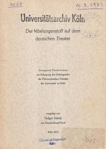 Schulz, Holger: Der Nibelungenstoff auf dem deutschen Theater. . 