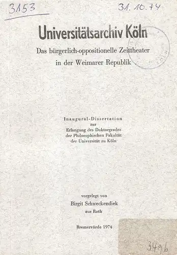 Schweckendiek, Birgit: Das bürgerlich-oppositionelle Zeittheater in der Weimarer Republik. . 