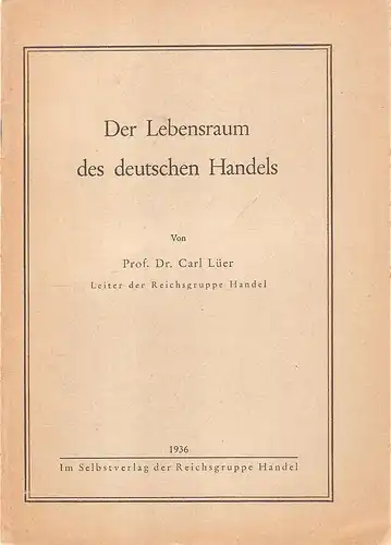 Lüer, Carl: Der Lebensraum des deutschen Handels. 