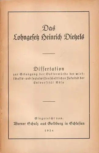 Schulz, Werner: Das Lohngesetz Heinrich Dietzels. (Dissertation). 