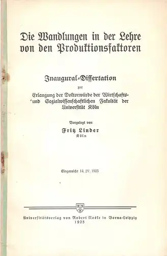 Linder, Fritz: Die Wandlungen in der Lehre von den Produktionsfaktoren. (Dissertation, Köln). 