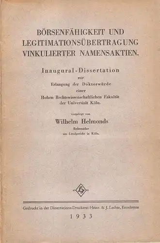 Helmonds, Wilhelm: Börsenfähigkeit und Legitimationsübertragung vinkulierter Namensaktien. (Dissertation). 
