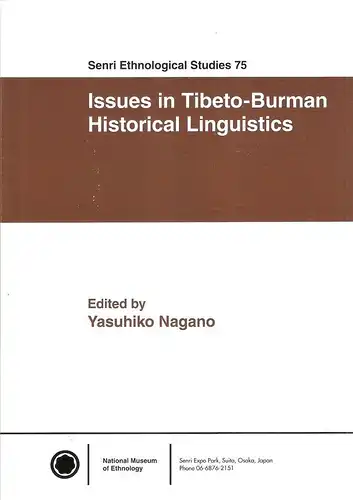 Nagano, Yasuhiko (Hrsg.): Issues in Tibeto-Burman Historical Linguistics. (Senri Ethnological Studies 75). 