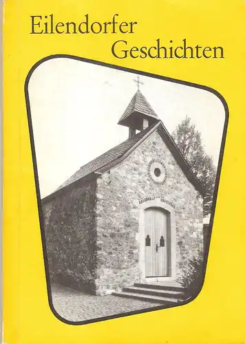 Beckers, Hubert (Hrsg): Eilendorfer Geschichten. 