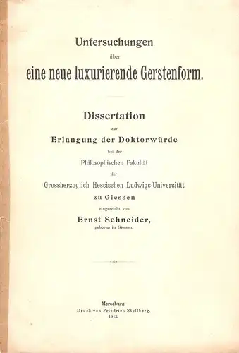 Schneider, Ernst: Untersuchungen über eine neue luxurierende Gerstenform. >Dissertation