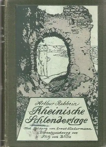 Rehbein, Arthur: Rheinische Schlendertage. 
