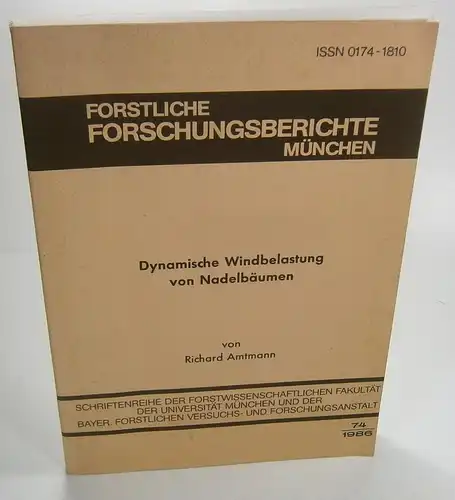 Amtmann, Richard: Dynamische Windbelastung von Nadelbäumen. (Forstliche Forschungsberichte, München). >Dissertation