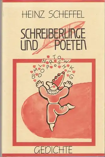 Scheffel, Heinz: Schreiberlinge und Poeten. Gedichte. (Mit Widmung des Autors, signiert). 