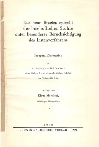 Mörsdorf, Klaus: Das neue Besetzungsrecht der bischöflichen Stühle unter besonderer Berücksichtigung des Listenverfahrens. . 