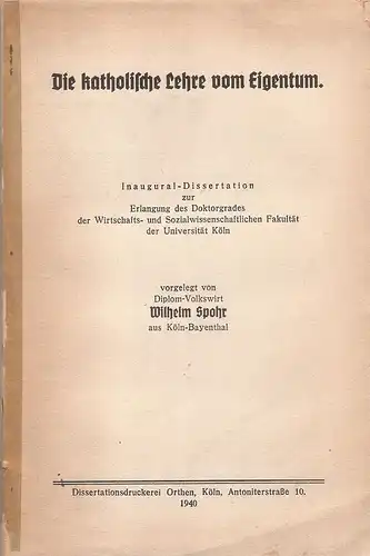 Spohr, Wilhelm: Die katholische Lehre vom Eigentum. . 