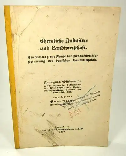 Frenz, Paul: Chemische Industrie und Landwirtschaft. Ein Beitrag zur Frage der Produktivitätssteigerung der deutschten Landwirtschaft. . 
