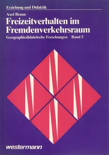 Braun, Axel: Freizeitverhalten im Fremdenverkehrsraum. Zur Theorie und Praxis eines geographiedidaktischen Aufgabenfeldes im Unterricht der Sekundarstufe I. (Geographiedidaktische Forschungen, Bd. 5). 