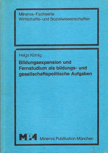 Körnig, Helga: Bildungsexpansion und Fernstudium als bildungs- und gesellschaftspolitische Aufgaben. 