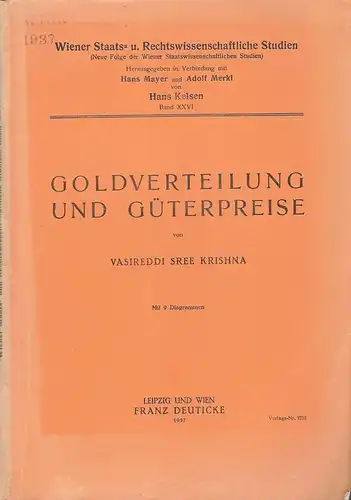 Krishna, Vasireddi Sree: Goldverteilung und Güterpreise. (Wiener Staats- und Rechtswissenschaftliche Studien, Bd. XXVI). 
