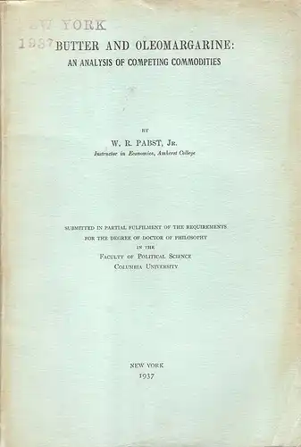 Pabst, William Richard: Butter and oleomargarine: an analysis of competing commodities. 