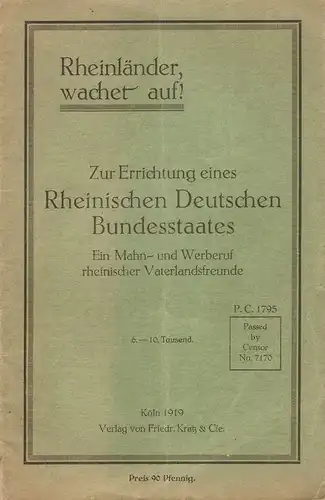 (Ohne Autor): Rheinländer, wachet auf! Zur Errichtung eines Rheinischen Deutschen Bundesstaates. Ein Mahn- und Werberuf rheinischer Vaterlandsfreunde. 