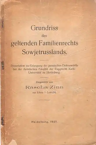 Zinn, Rascha: Grundriss des geltenden Familienrechts Sowjetrusslands. (Dissertation). 