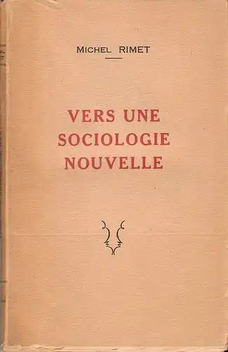 Rimet, Michel: Vers une Sociologie Nouvelle. 