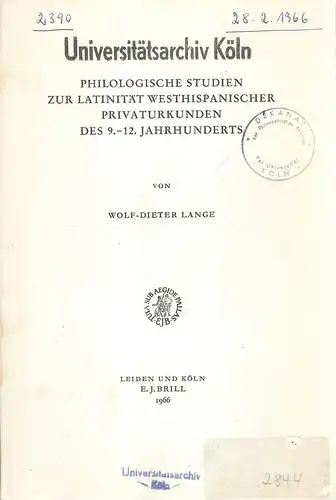 Lange, Wolf-Dieter: Philologische Studien zur Latinität westhispanischer Privaturkunden des 9.-12. Jahrhunderts. (Mittellateinische Studien und Texte, Band 3). . 