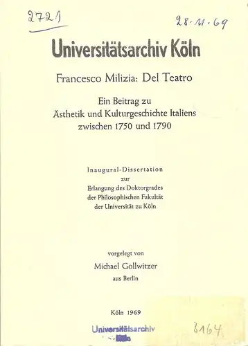 Gollwitzer, Michael: Francesco Milizia: Del Teatro. Ein Beitrag zu Ästhetik und Kulturgeschichte Italiens zwischen 1750 und 1790. . 