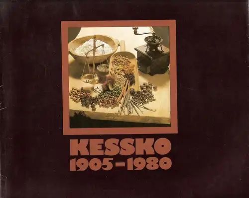 (Ohne Autor): Kessko. 1905 - 1980. (Kessler & Comp.). 