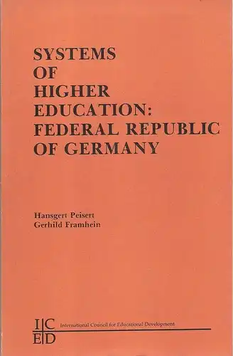 Peisert, Hansgert / Framheim, Gerhild: Systems of higher education: Federal Republic of Germany. 