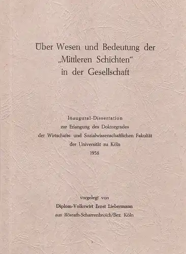 Liebermann, Ernst: Über Wesen und Bedeutung der "Mittleren Schichten" in der Gesellschaft. >Dissertation