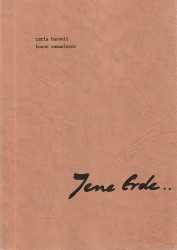Hasselt, Carla (Text) / Samuelson, Bosse (Bild): Jene Erde.... Gedichte. 