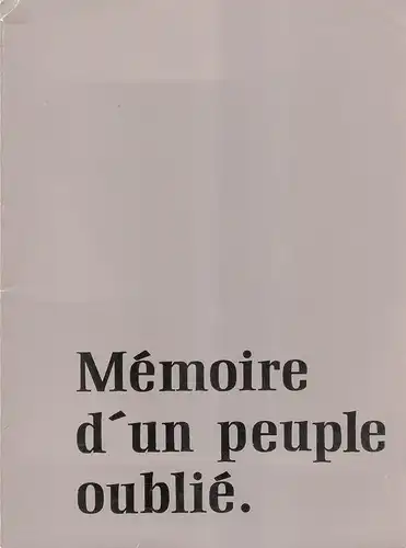 De Bruyne, Christian (Illustrateur, Fotographie) /Badot, Frans (Text): Memoire d'un peuple oublie.  (Vom Fotographen Christian De Bruyne mit Widmung versehen und signiert). 