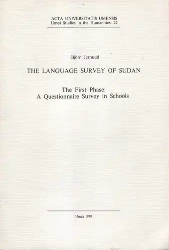 Jernudd, Björn: The language survey of Sudan. The first phase: a questionnaire survey in schools. (Umea studies in the humanities. ; 22. ; Acta Universitatis Umensis). . 