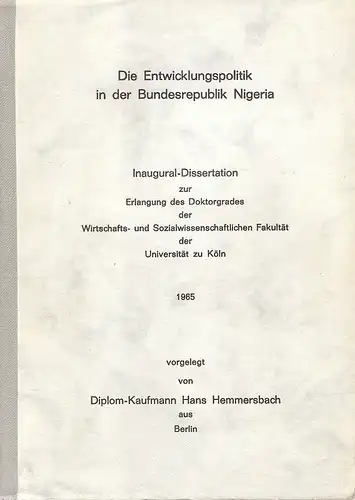 Hemmersbach, Hans: Die Entwicklungspolitik in der Bundesrepublik Nigeria. . 