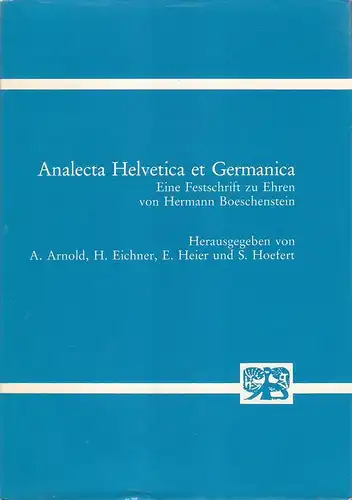 Arnold, A., H. Eichner S. Heier (Hrsg.) u. a: Analecta Helvetica et Germanica. Eine Festschrift zu Ehren von Hermann Boeschenstein. (Studien zur Germanistik, Anglistik und Komparatistik, 85). 