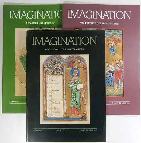 Kramer, Manfred (Hrsg.): Imagination. Zeitschrift für Freunde des alten Buches. 6. Jahrgang 1991. Heft 1: Reformer und Häresien. Heft 2: Aus der Welt des Mittelalters. Heft 3: Aus der Welt des Mittelalters.  (Jg. so komplett). 