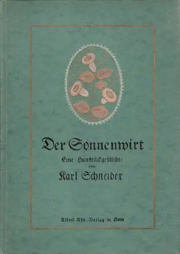 Schneider, Karl: Der Sonnenwirt. Eine Hunsrückgeschichte von Karl Schneider. 