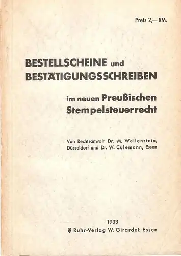 Wellenstein, Max / Culemann, Walter: Bestellscheine und Bestätigungsschreiben im neuen preussischen Stempelsteuerrecht. 
