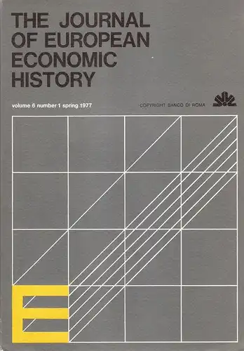 Banca di Roma (Hrsg.): The journal of European economic history. Volume 6, Number 1 spring 1977. 