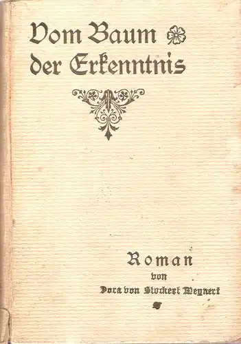 Stockert Meynert, Dora von: Vom Baum der Erkenntnis u. a. Novellen. Beigeb.: Beck, Karl: Amerikanische Streiflichter. Berlin, Simion, 1905. 246 Seiten. 