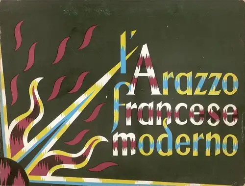 Mostra dell' arazzeria francese moderna (Hrsg.): Mostra dell' arazzeria francese moderna : promossa dal Comune di Milano e dal Centre français d'etudes et d'information : presso la Permanente, 21 settembre-21 ottobre 1957 : catalogo. 