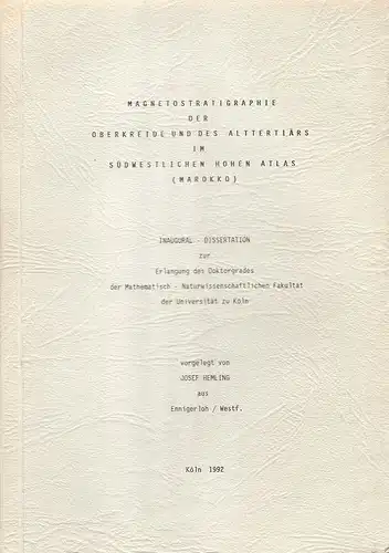 Hemling, Josef: Magnetostratigraphie der Oberkreide und des Alttertiärs im südwestlichen Hohen Atlas (Marokko). . 