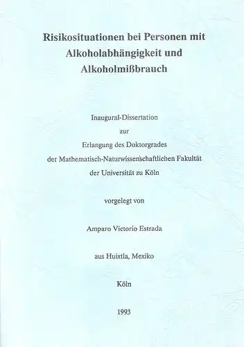 Estrada, Amparo Victorio: Risikosituationen bei Personen mit Alkoholabhängigkeit und Alkoholmissbrauch. . 