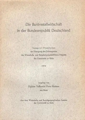 Reimer, Peter: Die Buntmetallwirtschaft in der Bundesrepublik Deutschland. . 
