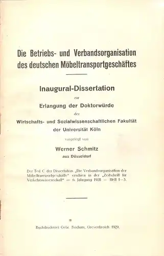 Schmitz, Werner: Die Betriebs- und Verbandsorganisation des deutschen Möbeltransportgeschäftes. (Teil C d. Diss.: Die Verbandsorganisation d. Möbeltransportgeschäfte, in: Zeitschrift f. Verkehrswiss. Jg. 6. (1928)). 