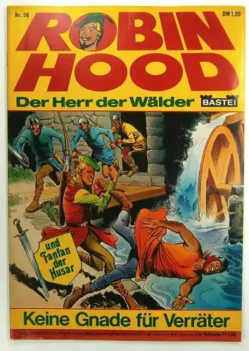 Ollivier, Jean - Sievre, Martin: Robin Hood. Der Herr der Wälder. Nr. 36: Keine Gnade für Verräter. 