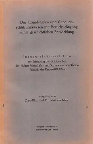 Quinot, Karl: Das Grundstücks- und Gebäudeschätzungswesen m. Berücks. seiner geschichtl. Entwicklung. . 