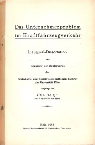 Höltje, Otto: Das Unternehmerproblem im Kraftfahrzeugverkehr. . 