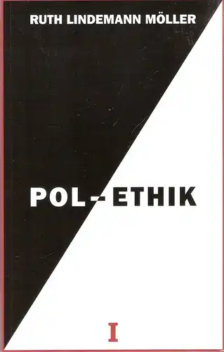 Lindemann Möller, Ruth: Pol-Ethik I. 