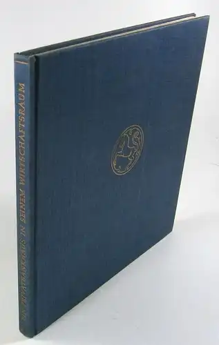 Gutsch, Gerhard / Merten, Th: Ein Privatbankhaus in seinem Wirtschaftsraum. 1832 - 1957. Herausgegeben anläßlich des 125jährigen Bestehens des Bankhauses S. Merzbach - Friedrich Hengst & Co. 
