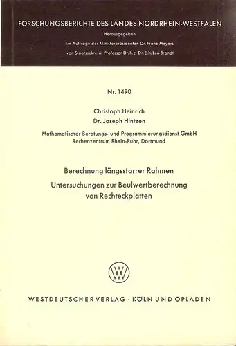 Heinrich, Christoph / Hintzen, Joseph: Berechnung längsstarrer Rahmen / Untersuchungen zur Beulwertberechnung von Rechteckplatten. (Forschungsberichte des Landes Nordrhein-Westfalen Nr.1490). 