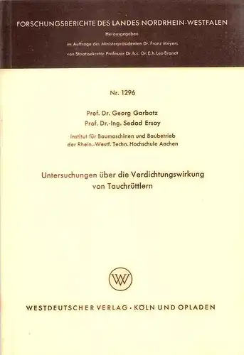 Garbotz, Georg / Ersoy, Sedad: Untersuchungen über die Verdichtungswirkung von Tauchrüttlern. (Nordrhein-Westfalen: Forschungsberichte des Landes Nordrhein-Westfalen ; Nr. 1296). 