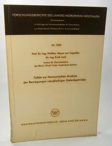 Meyer zur Capellen, Walther/ Lenk, Erich: Tafeln zur Harmonischen Analyse der Bewegungen viergliedriger Gelenkgetriebe.  (Forschungsberichte des Landes Nordrhein-Westfalen, Nr. 1302). 